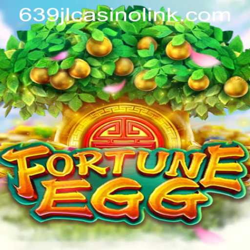 FortuneEgg: Uncover Excitement with 639JL CASINO LINK