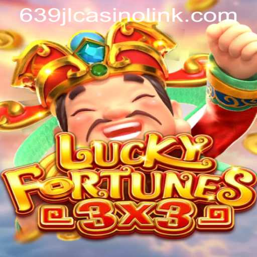 Discover the Excitement of LUCKYFORTUNES3x3 at 639JL Casino Link