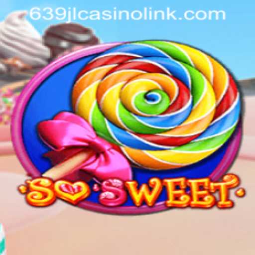 Discovering the Enchanting World of SoSweet: A Journey into the 639JL Casino Link Universe